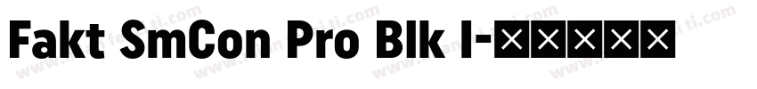 Fakt SmCon Pro Blk I字体转换